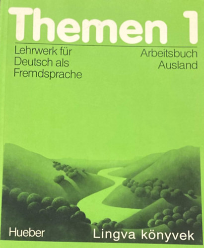 : Themen 1. Lehrwerk für Deutsch als Fremdsprache. Arbeitsbuch Ausland