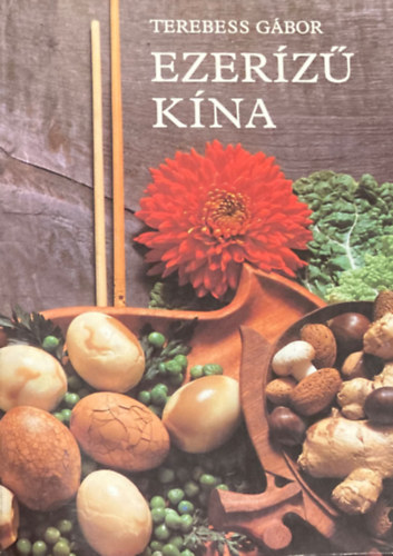 Terebess Gábor: Ezerízű Kína