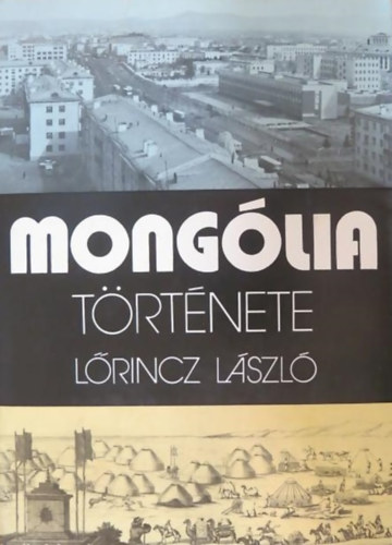 Lőrincz László: Mongólia története