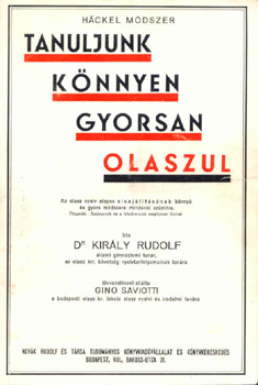 Dr. Király Rudolf: Tanuljunk könnyen gyorsan olaszul!