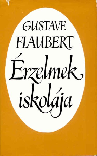 Gustave Flaubert: Érzelmek iskolája