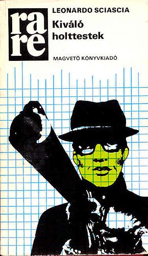Leonardo Sciascia: Kiváló holttestek (rare)