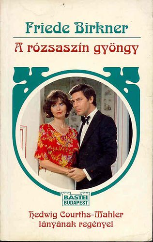 Friede Birkner: A rózsaszín gyöngy