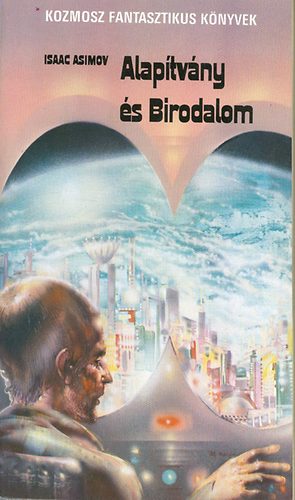 Isaac Asimov: Alapítvány és Birodalom