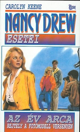 Carolyn Keene: Nancy Drew esetei : Az év arca (Rejtély a fotómodell versenyen)