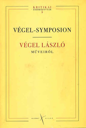 : Végel-symposion - Végel László műveiről