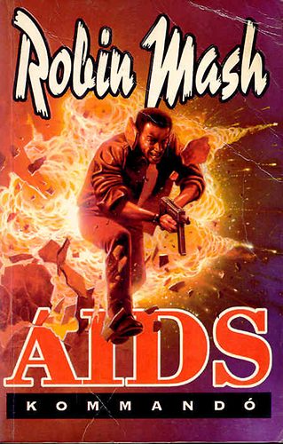 Robin Mash: Aids kommandó
