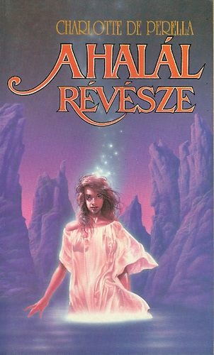 Charlotte de Perella: A halál révésze