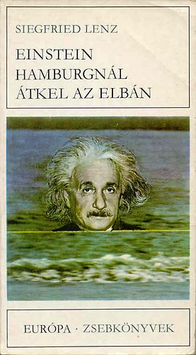 Siegfried Lenz: Einstein Hamburgnál átkel az Elbán