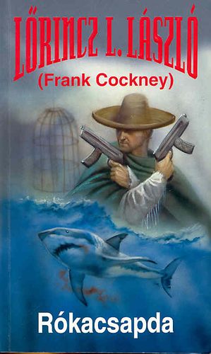 Leslie L. Lawrence: Rókacsapda (Frank Cockney)