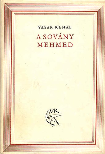 Yasar Kemal: A sovány Mehmed