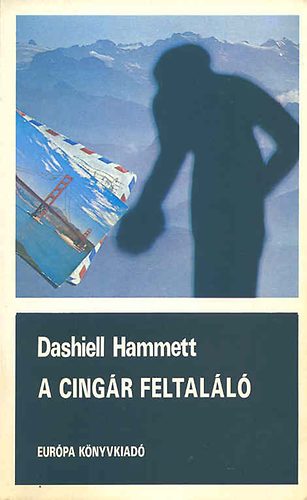 Dashiell Hammett: A cingár feltaláló