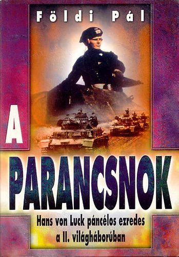 Földi Pál: A parancsnok