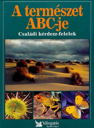 : A természet ABC-je (Reader's Digest válogatás)