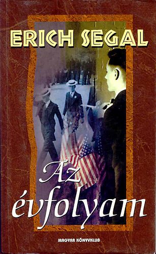 Erich Segal: Az évfolyam