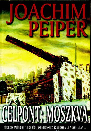 Joachim Peiper: Célpont: Moszkva