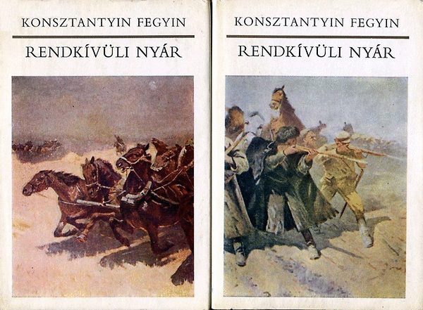 Konsztantyin Fegyin: Rendkívüli nyár I-II.