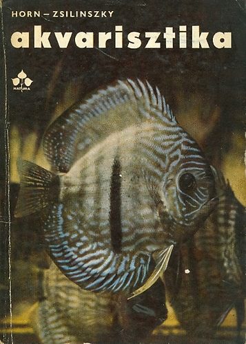 Horn Péter; Zsilinszky Sándor: Akvarisztika