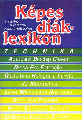 D. Major Klára (szerk.): Képes diáklexikon - Technika