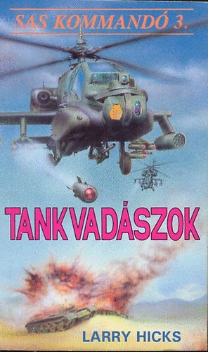 Larry Hichs: Tankvadászok