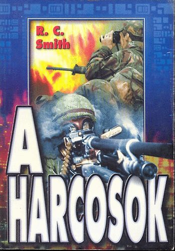 R.C.Smith: A harcosok (Smith)