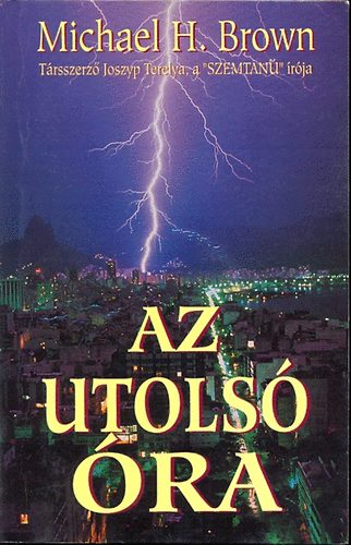Michael H. Brown: Az utolsó óra