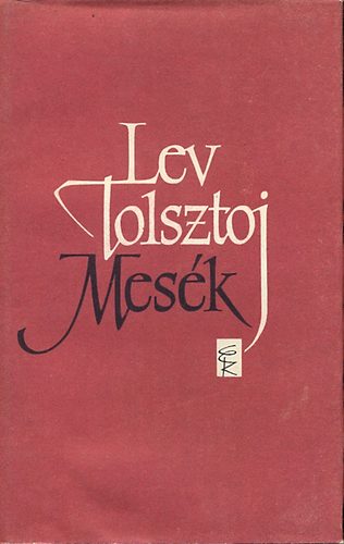 Lev Tolsztoj: Mesék