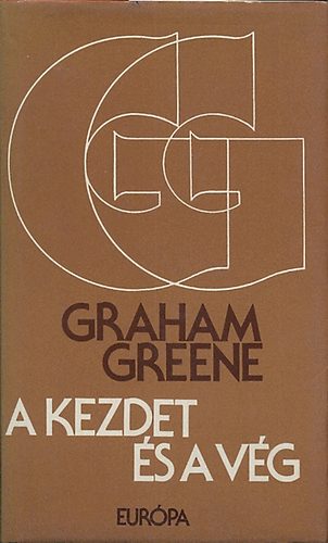 Graham Green: A kezdet és a vég