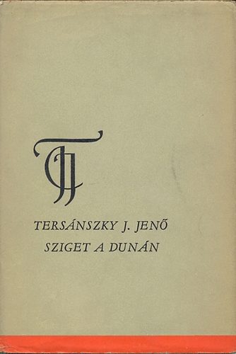Tersánszky Józsi Jenő: Sziget a Dunán