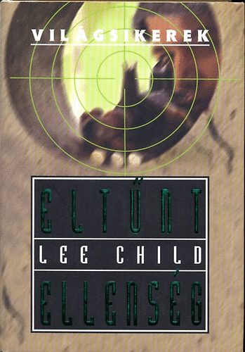 Lee Child: Eltűnt ellenség
