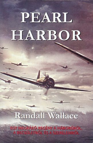 Randall Wallace: Pearl Harbor