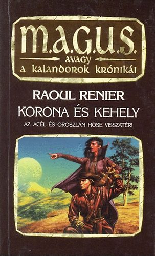 Raoul Renier: Korona és kehely