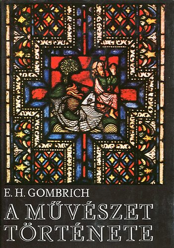 E.H. Gombrich: A művészet története