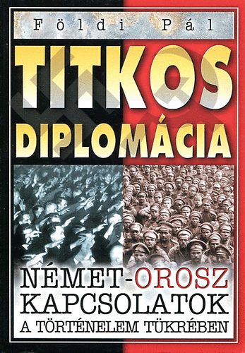 Földi Pál: Titkos diplomácia