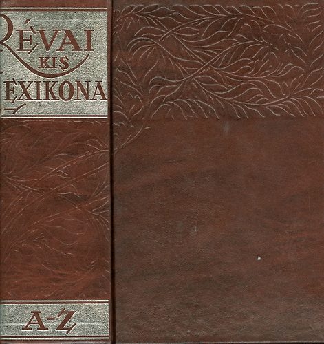 Csekei Varjú Elemér szerk.: Révai kis lexikona A-Z