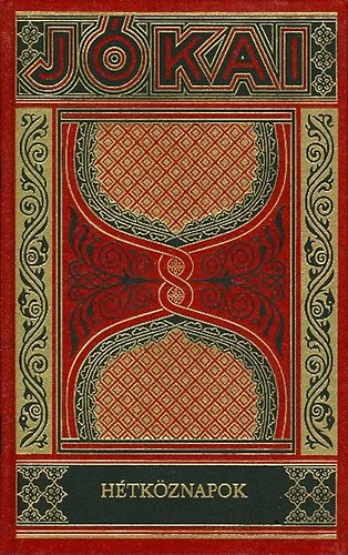 Jókai Mór: Hétköznapok (Gyűjteményes díszkiadás 8. kötet)