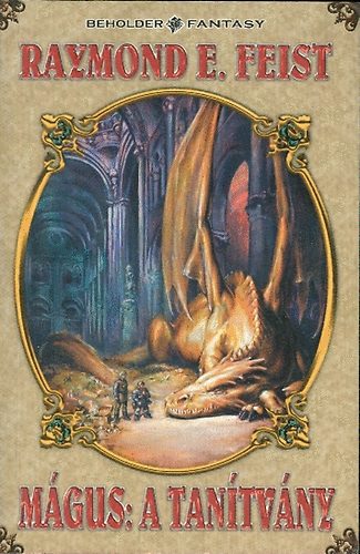 Raymond E. Feist: Mágus: A tanítvány