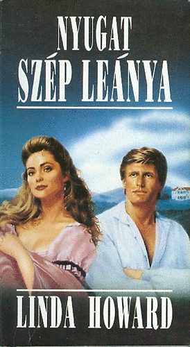 Linda Howard: Nyugat szép leánya