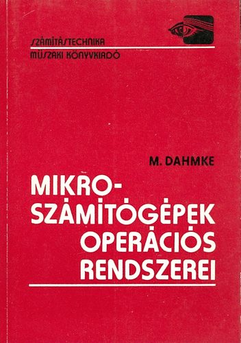 M. Dahmke: Mikroszámítógépek operációs rendszerei