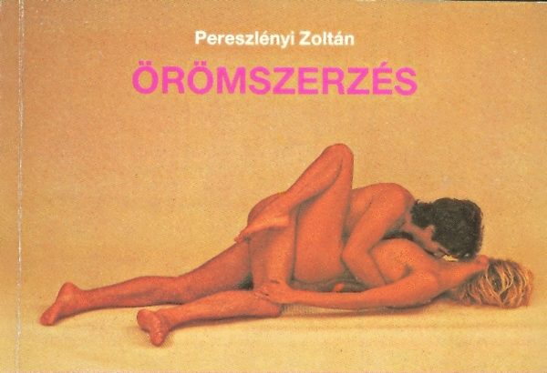 Pereszlényi Zoltán: Örömszerzés