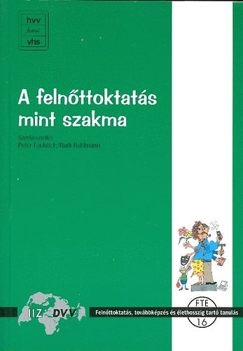 Faultisch-Rohlmann: A felnőttoktatás mint szakma