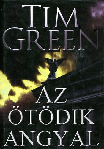 Tim Green: Az ötödik angyal