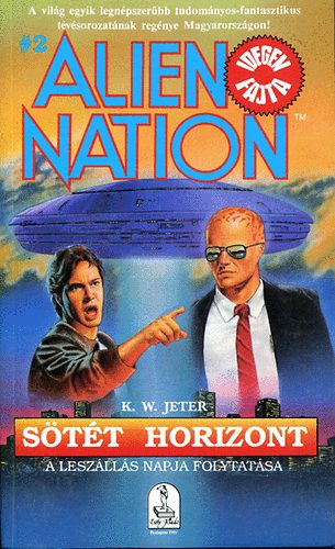 K.W. Jeter: Sötét horizont (Alien Nation)