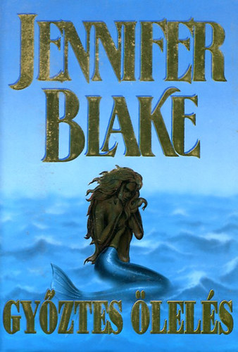 Jennifer Blake: Győztes ölelés
