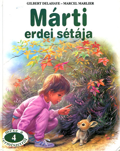 Delahaye-Marlier: Márti erdei sétája