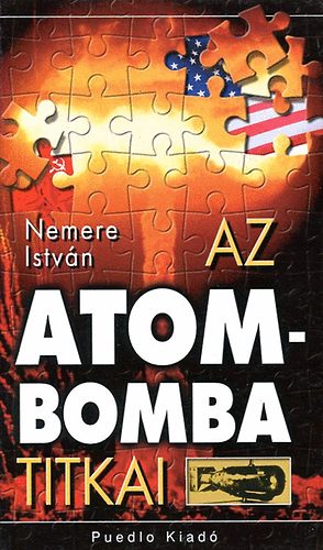 Nemere István: Az atombomba titkai