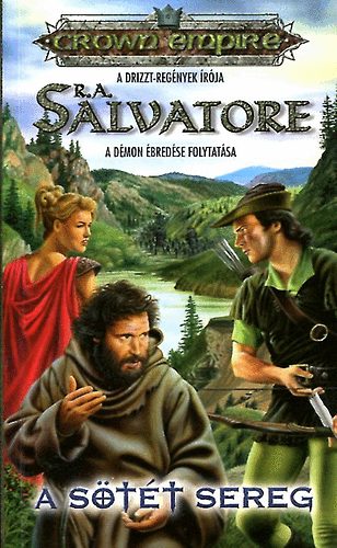 R. A. Salvatore: A sötét sereg (Crown empire)