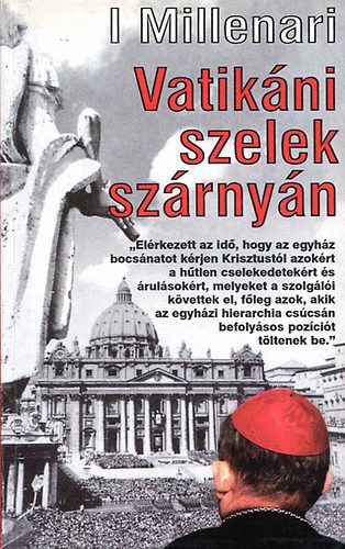 Millenari I.: Vatikáni szelek szárnyán