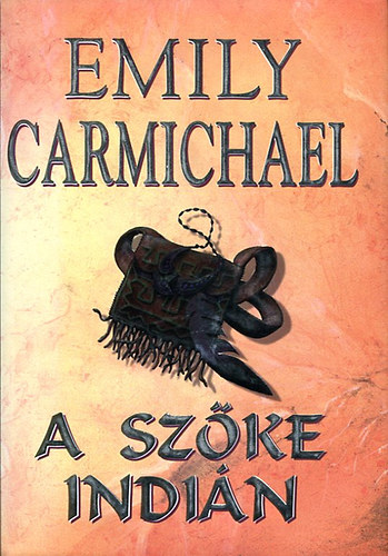 Emily Carmichael: A szőke indián