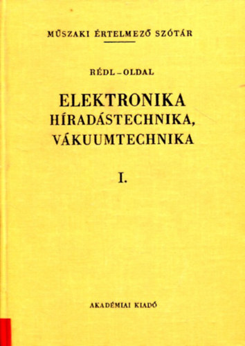 Rédl-Oldal: Elektronika, híradástechnika, vákuumtechnika I.